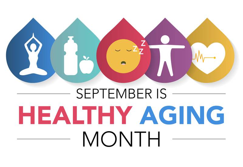 Newton Village - September is Healthy Aging Month: A Time to Focus on Living Well at Any Age
